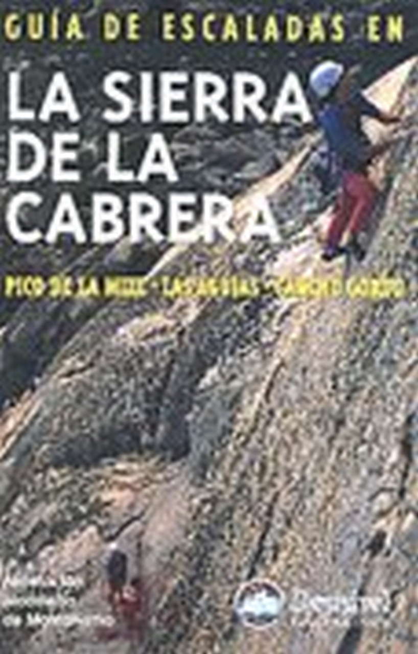 Guias Guía de escaladas en la Sierra de la Cabrera. por Ediciones Desnivel