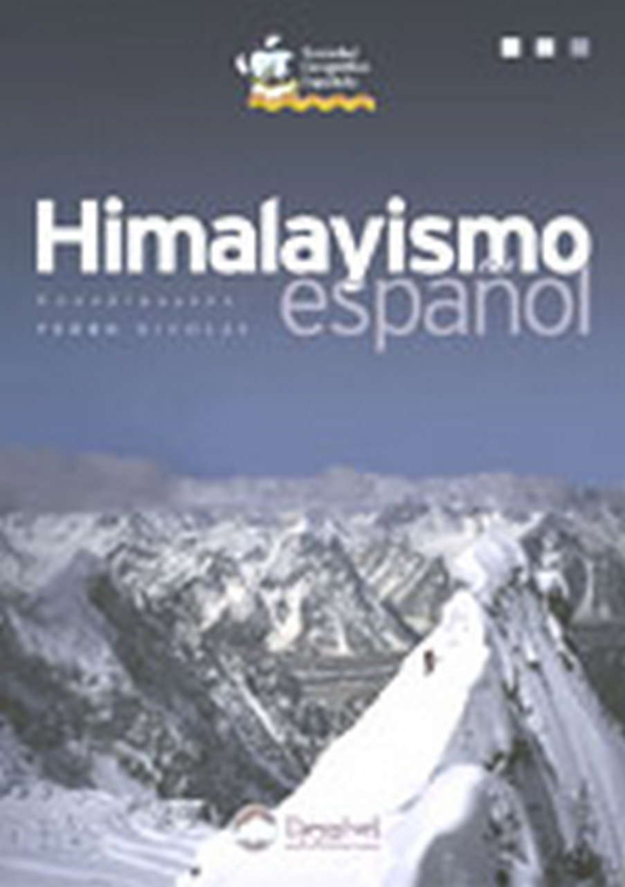 Grandes obras  Himalayismo español.  por Ediciones Desnivel