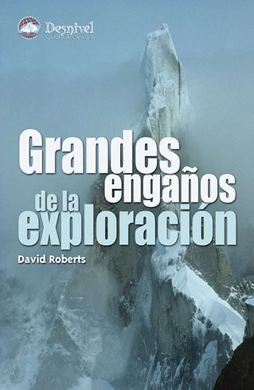 Literatura  Grandes engaños de la exploración.  por Ediciones Desnivel