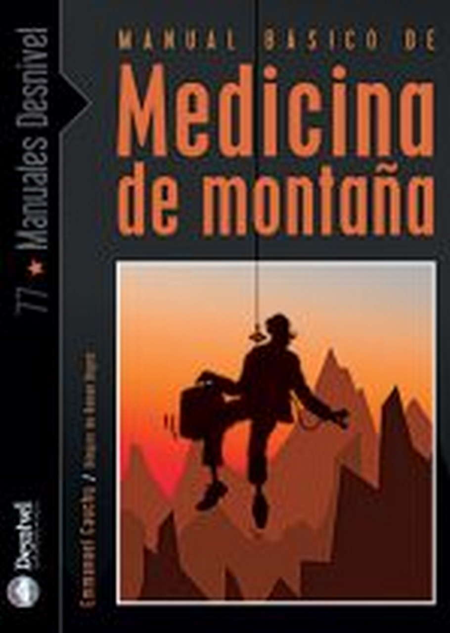 Manuales  Manual de medicina de montaña.  por Ediciones Desnivel
