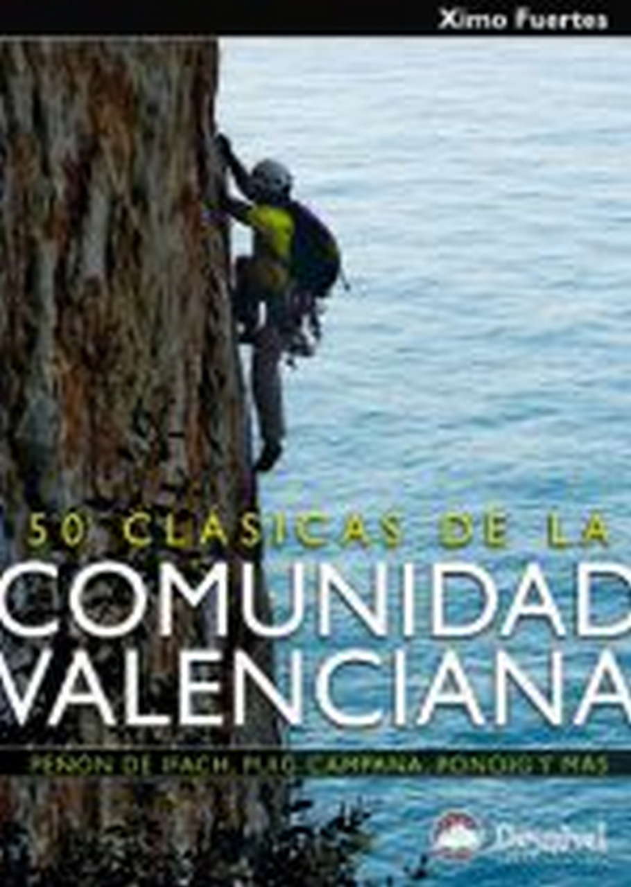 Guias  50 clásicas de la Comunidad Valenciana.  por Ediciones Desnivel