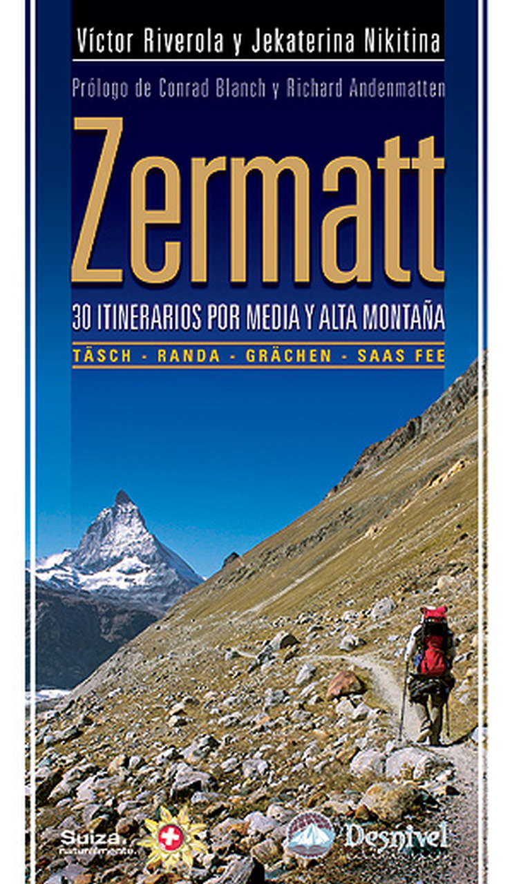 Guias Zermatt. 30 itinerarios por media y alta montaña por Ediciones Desnivel