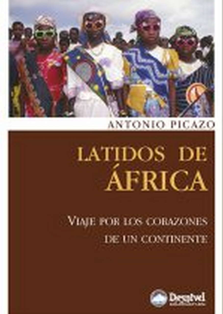 Literatura  Latidos de África. Viaje por los corazones de un continente por Ediciones Desnivel