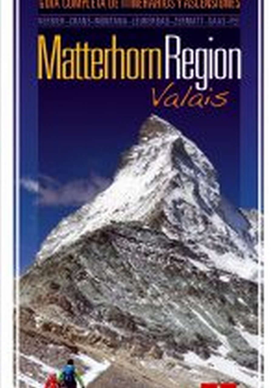 Guias  Matterhorn Region Valais. Guía completa de itinerarios y ascensiones por Ediciones Desnivel