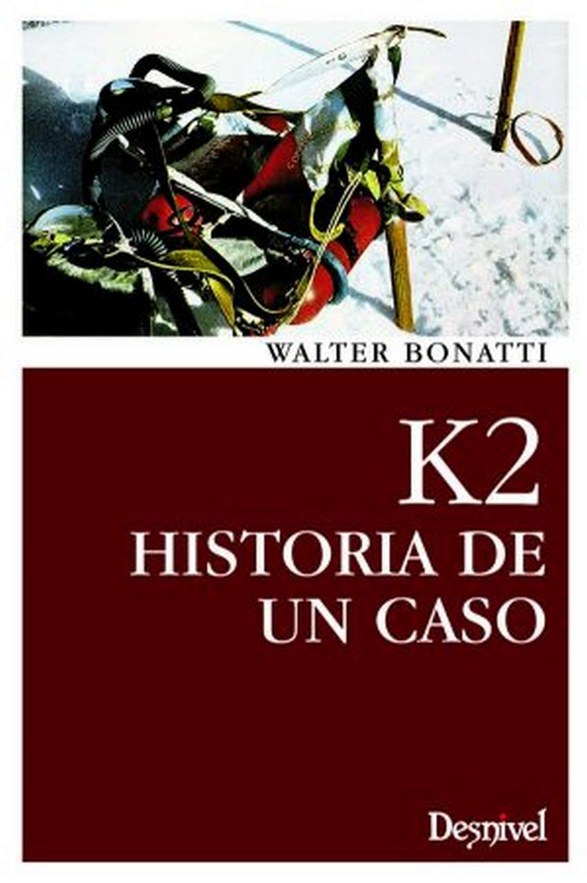 Literatura  K2. Historia de un caso.  por Ediciones Desnivel