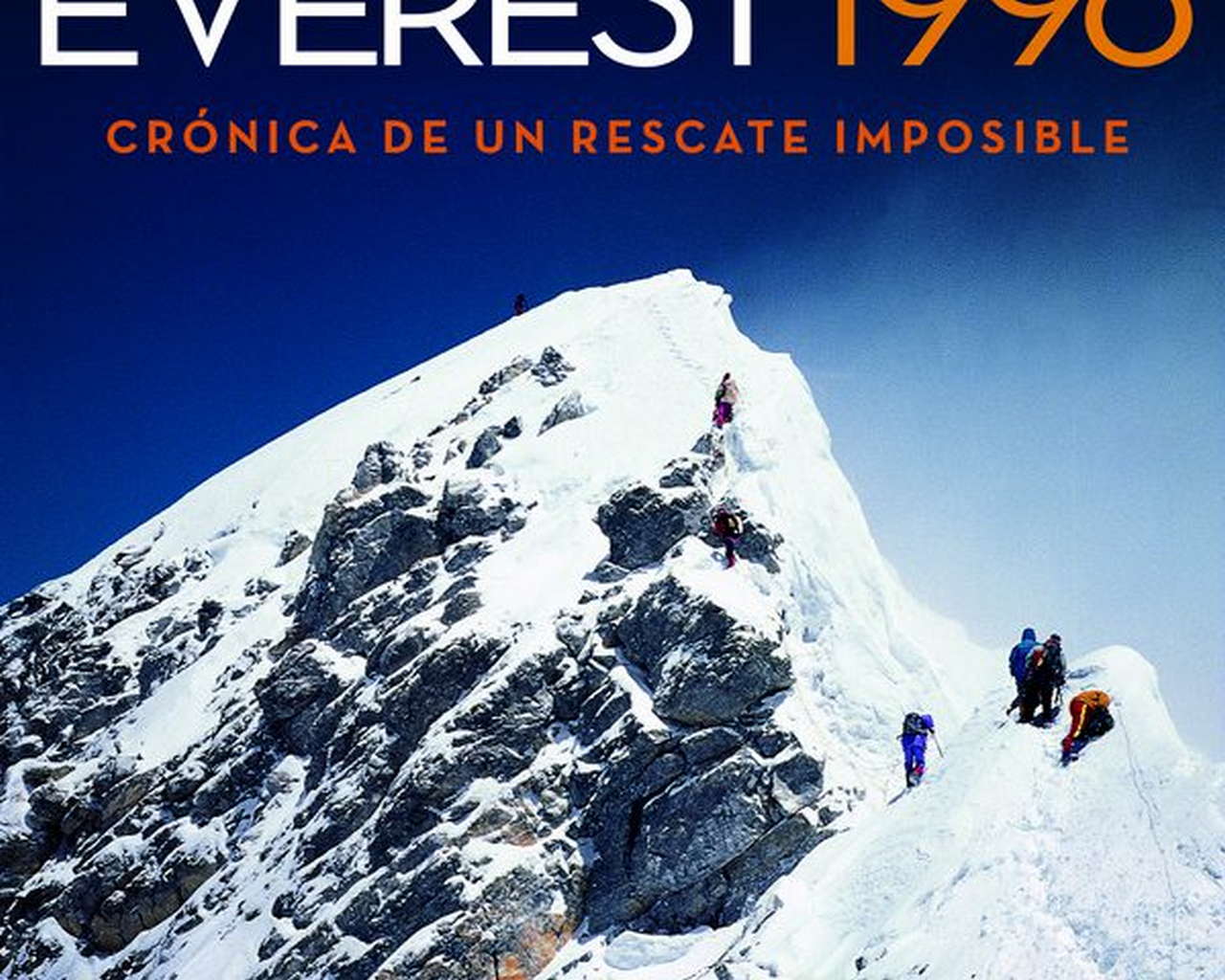Everest 1996. Crónica de un rescate imposible por Ediciones Desnivel