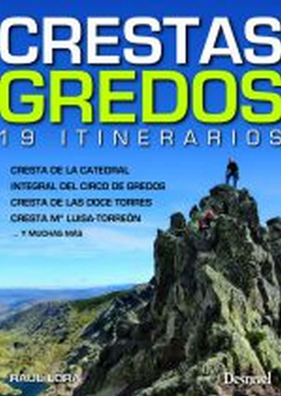 Guias  Crestas Gredos. 19 itinerarios por Ediciones Desnivel