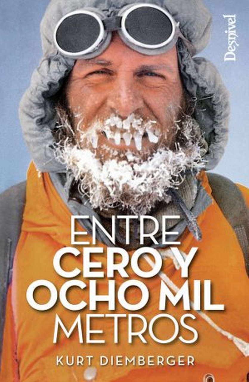 Literatura  Entre cero y ocho mil metros.  por Ediciones Desnivel