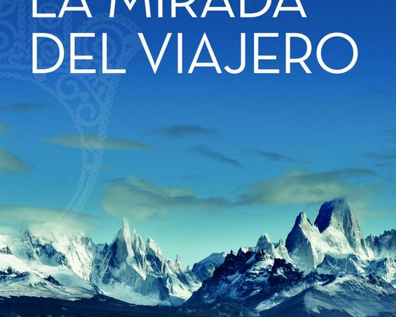 La mirada del viajero.  por Ediciones Desnivel