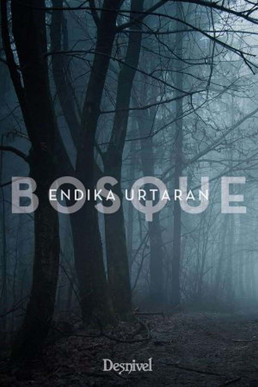 Bosque.  por Ediciones Desnivel