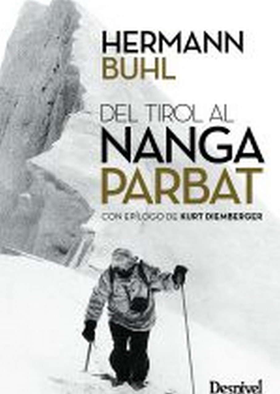 Literatura  Del Tirol al Nanga. Con epílogo de Kurt Diemberger por Ediciones Desnivel