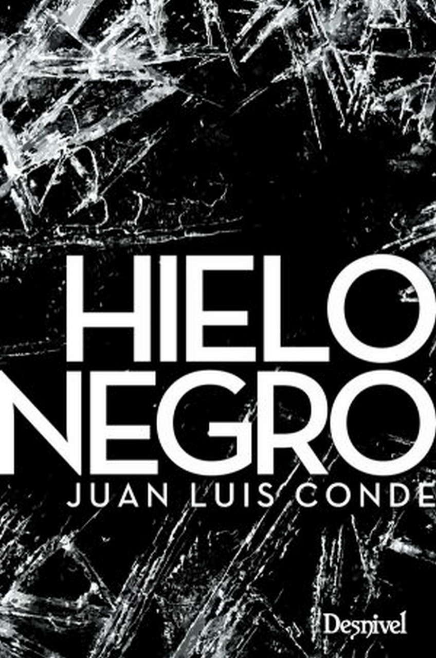 Hielo negro.  por Ediciones Desnivel