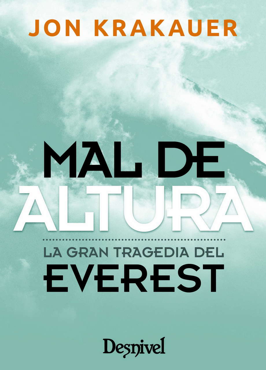 Mal de altura. La gran tragedia del Everest. Edicion de bolsillo por Ediciones Desnivel