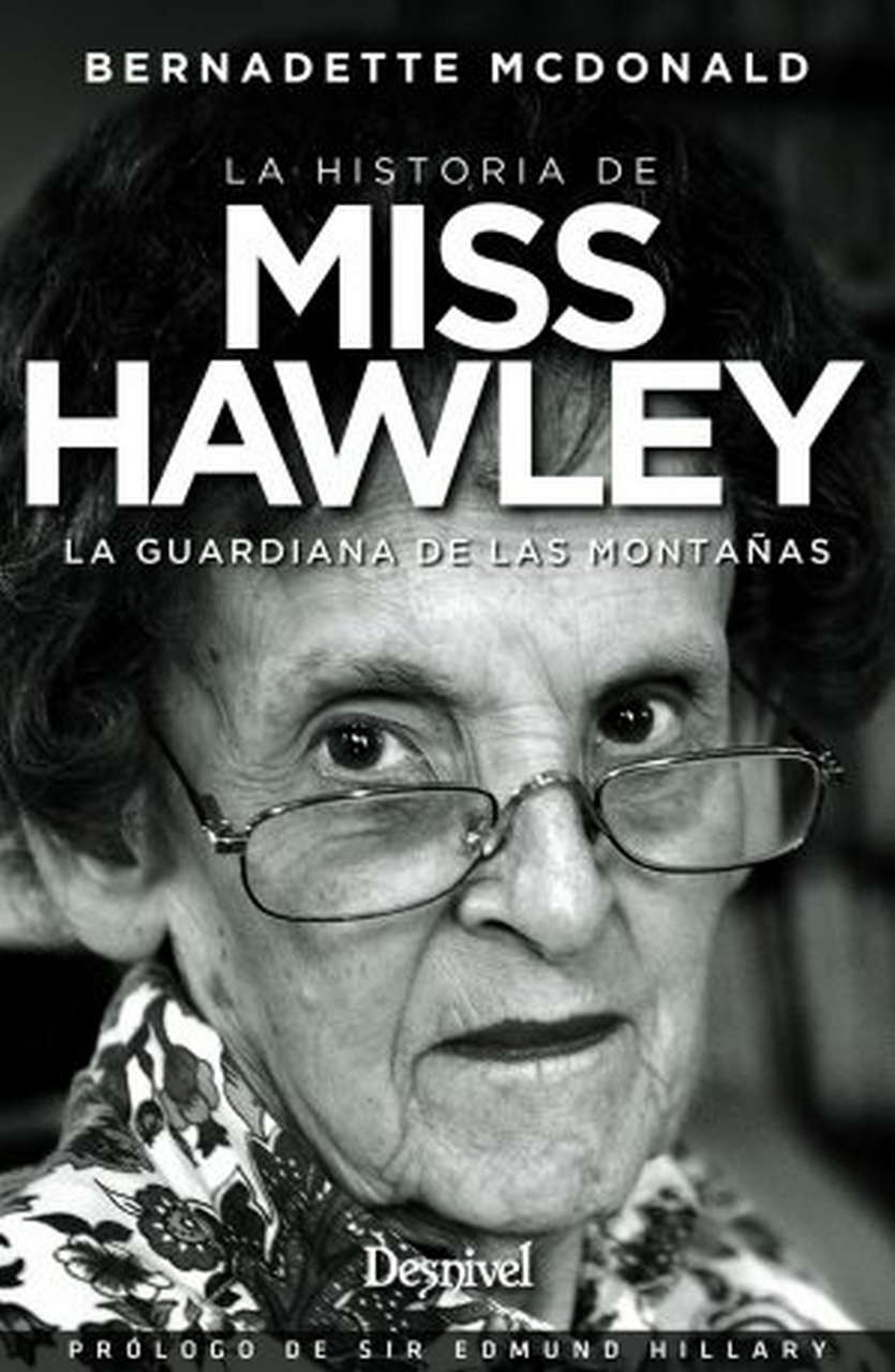 Literatura  La historia de Miss Hawley. La guardiana de las montañas por Ediciones Desnivel