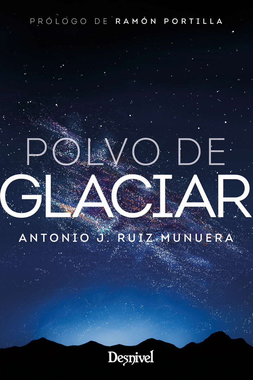 Literatura Polvo de glaciar. por Ediciones Desnivel